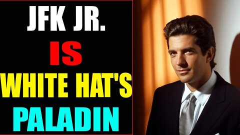 LATEST BREAKING NEWS: TRUMP & JFK JR. ON Q'S TEAM!!! WHITE HAT'S PALADIN REVEALED!!!