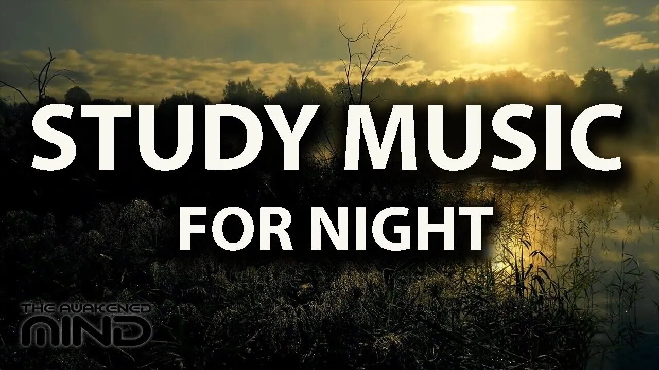 Study Music for Night With Nature Sounds