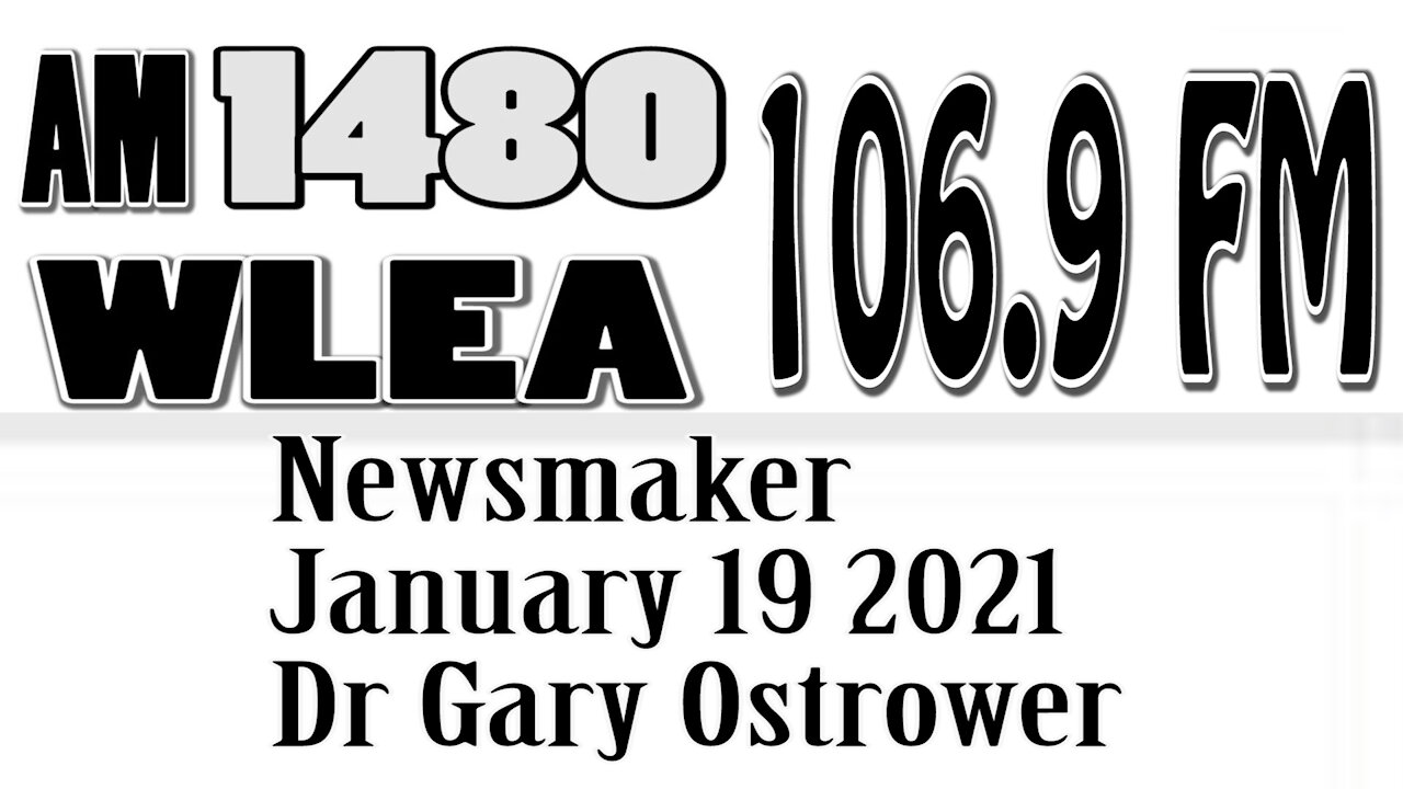 Wlea Newsmaker, January 19, 2021, Dr Gary Ostrower