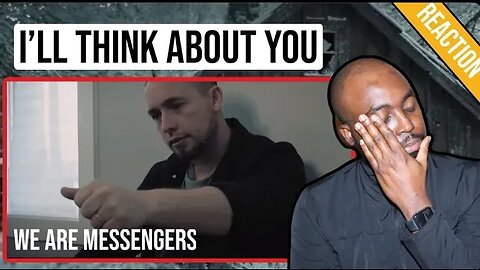 We Are Messengers - I'll Think About You. [Pastor Reaction]