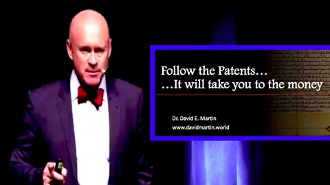 David Martin, Ph.D. || Follow the Patents, Then You Will Understand Covid !!