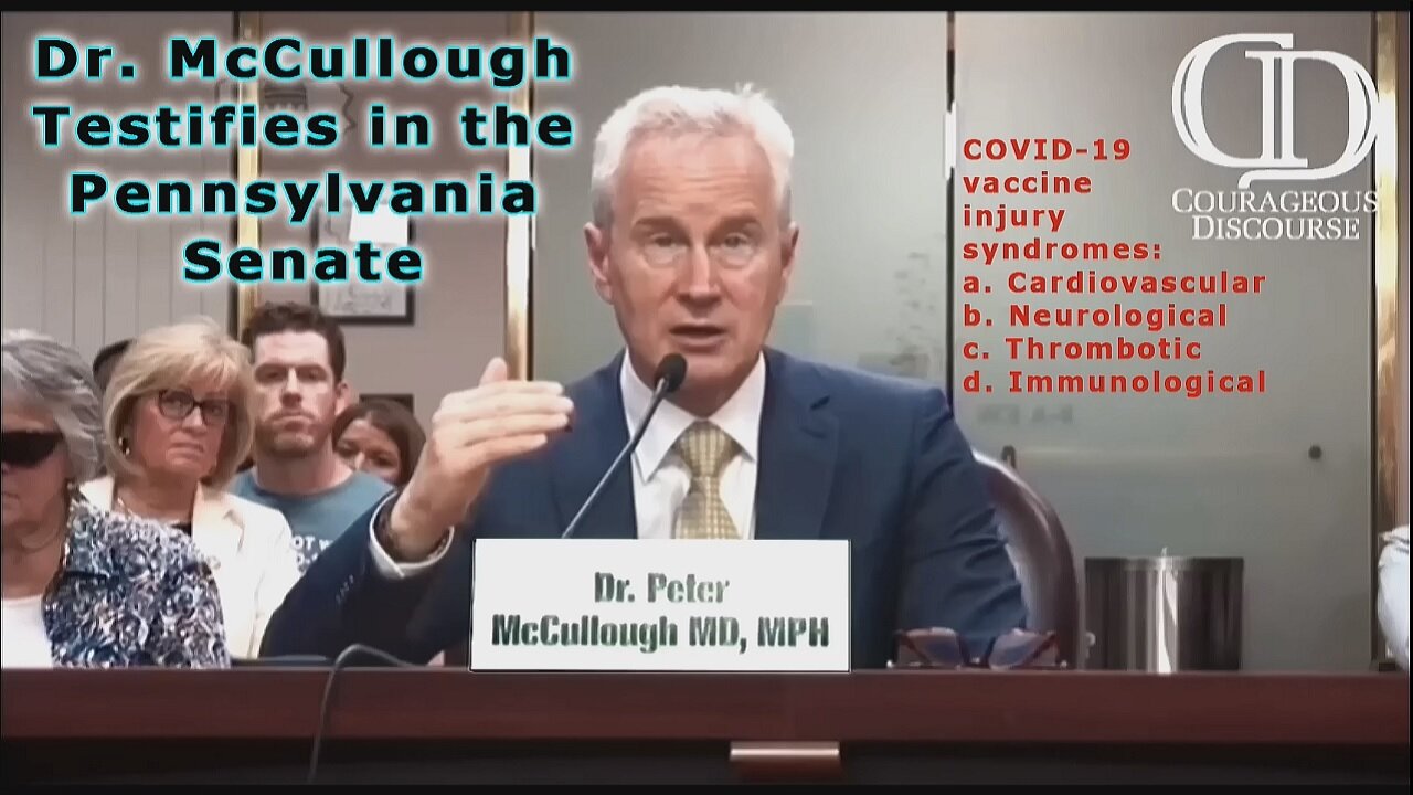 Dr Peter McCullough Testifies In The Pennsylvania Senate About Covid Vaccine Injuries