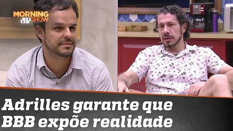 Contrariando colega ex-BBB, Adrilles Jorge garante que reality expõe a realidade