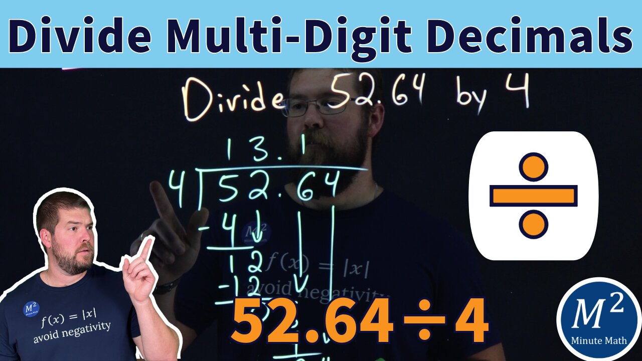 Learn to Divide Decimals – Step by Step Tutorial: 52.64 ÷ 4