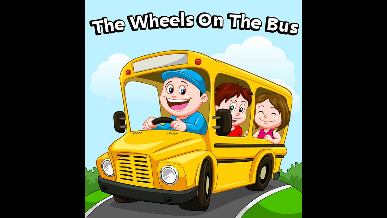 Wheels on the Bus