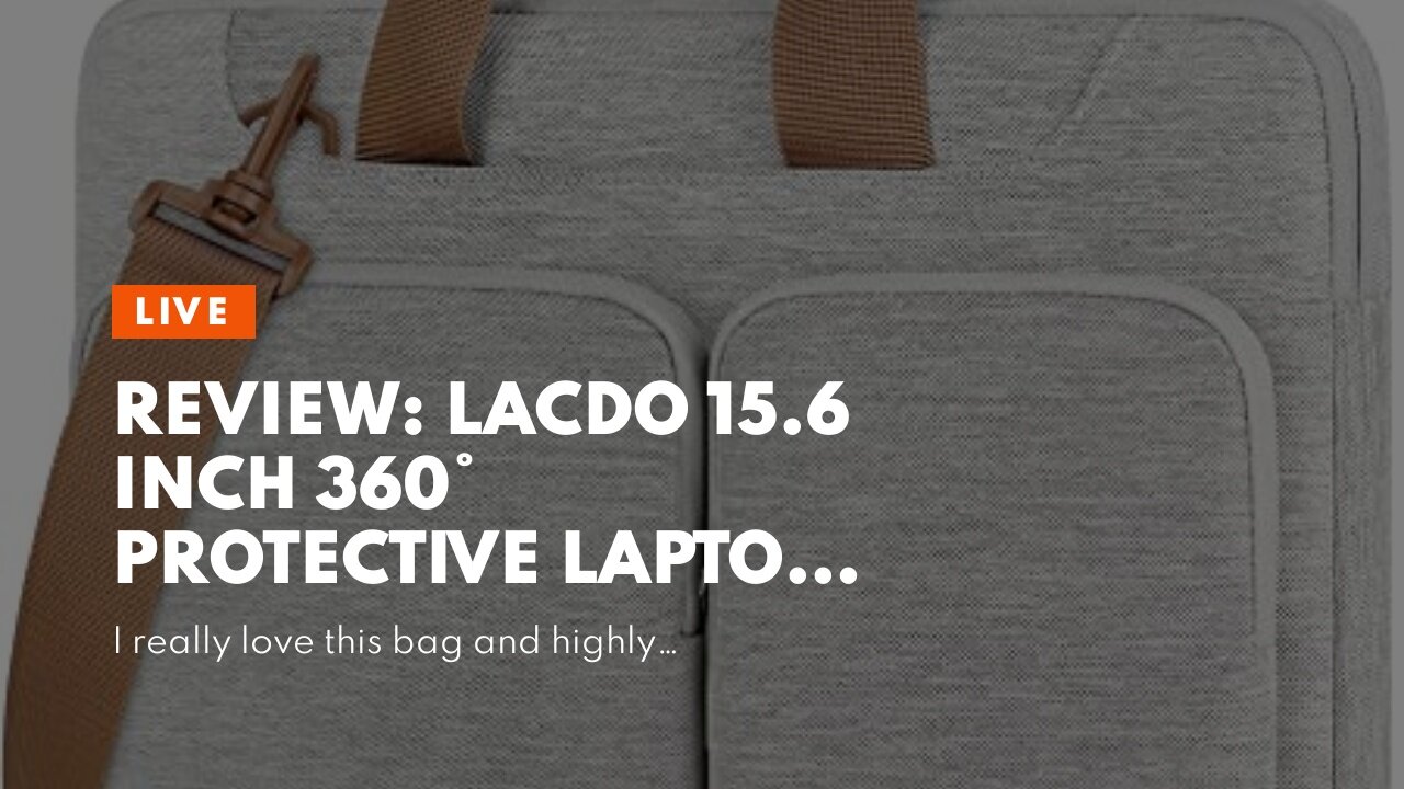 Review: Lacdo 15.6 Inch 360° Protective Laptop Sleeve Case Computer Bag for 15.6" Acer Aspire,...