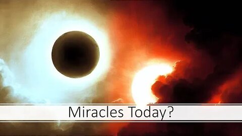 Miracles Today??? : Sunday PM