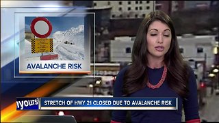 TRAFFIC ALERT: Highway 21 to close due to avalanche risk