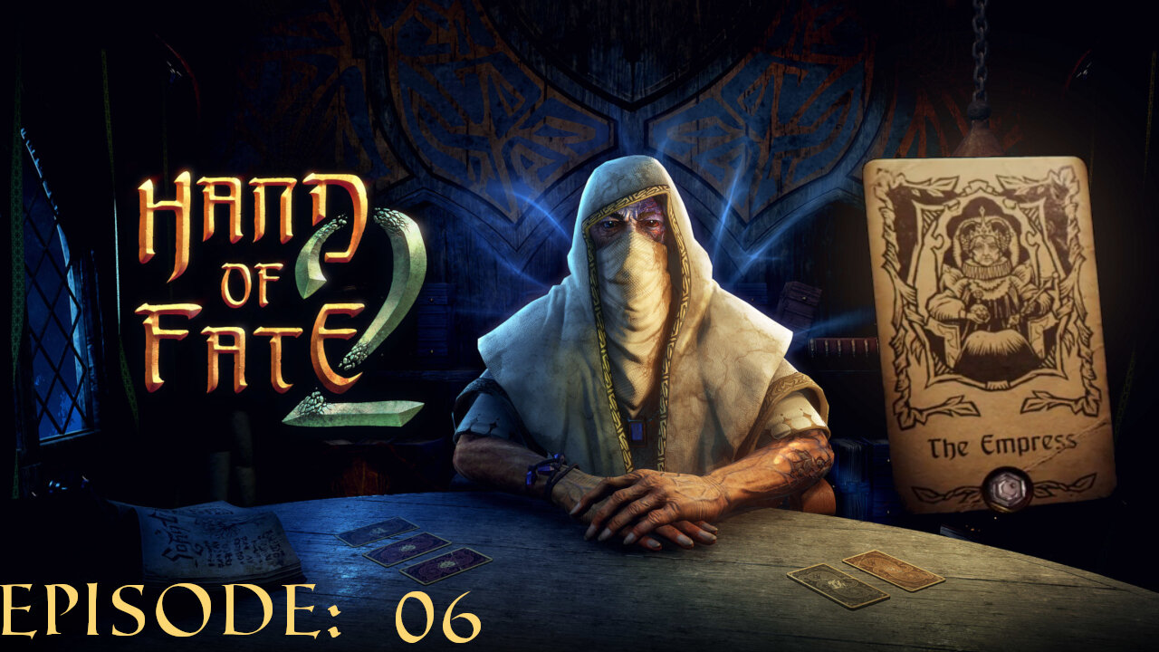 Hand of Fate 2 - A golden journey: Episode 06 [The Empress]