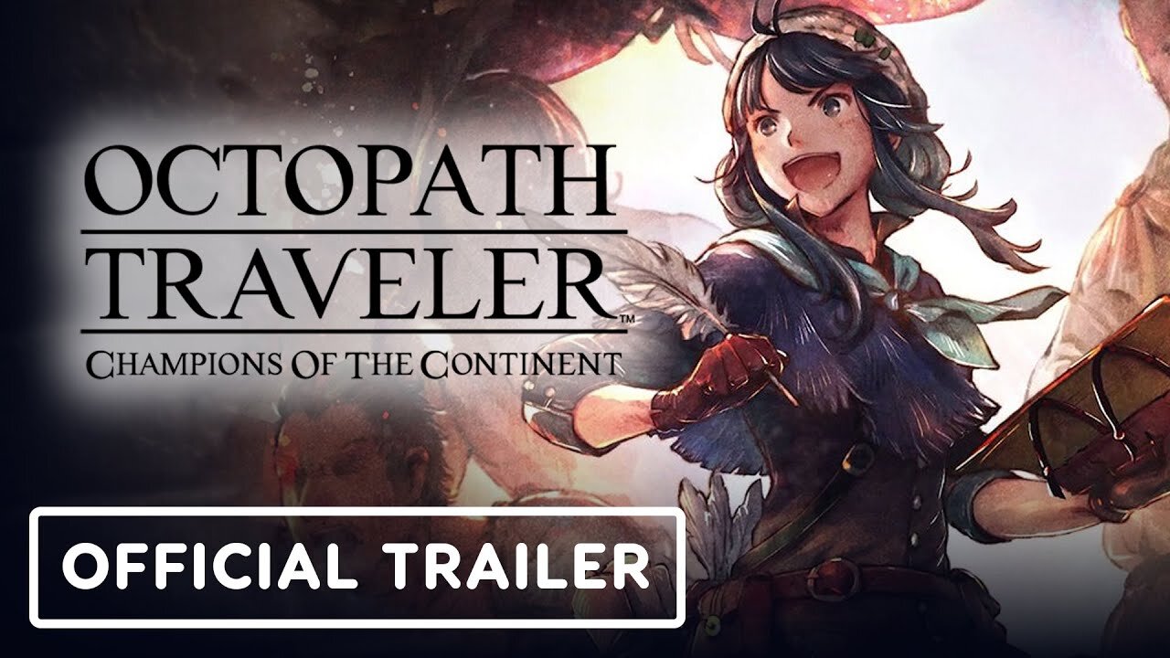 Octopath Traveler: Champions of the Continent - Official Hammy Trailer