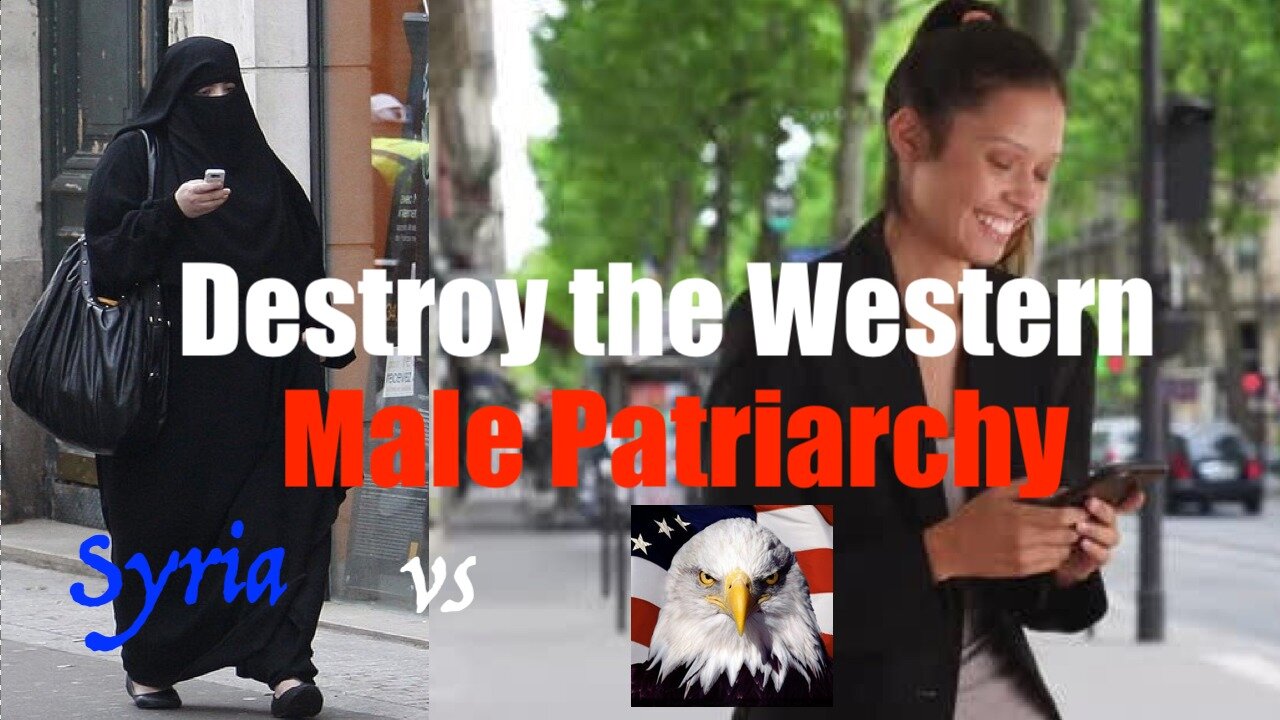 Women's Rights in Syria vs America- Despise the White Male Patriarchy Until you See the Arab Version