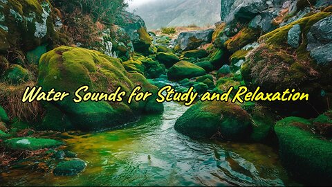 Water Sounds for Study and Relaxation | White Noise for Focus