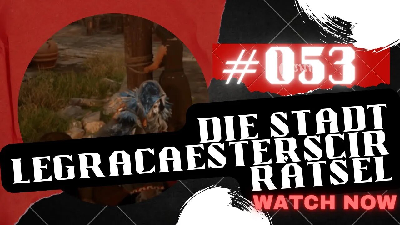 ASSASSIN'S CREED VALHALLA Gameplay 2022 LET`s PLAY #053 👉 Die Stadt Legracaesterscir Rätsel