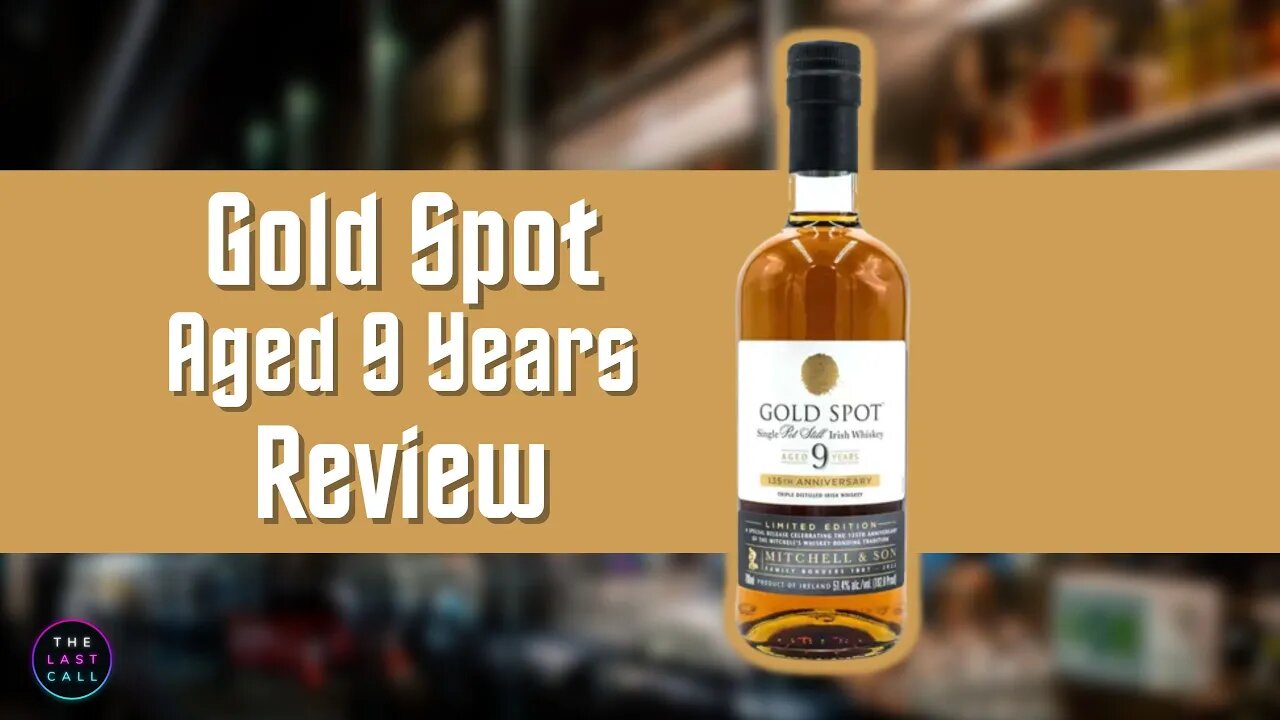 Gold Spot Irish Whiskey Aged 9 Years Review!