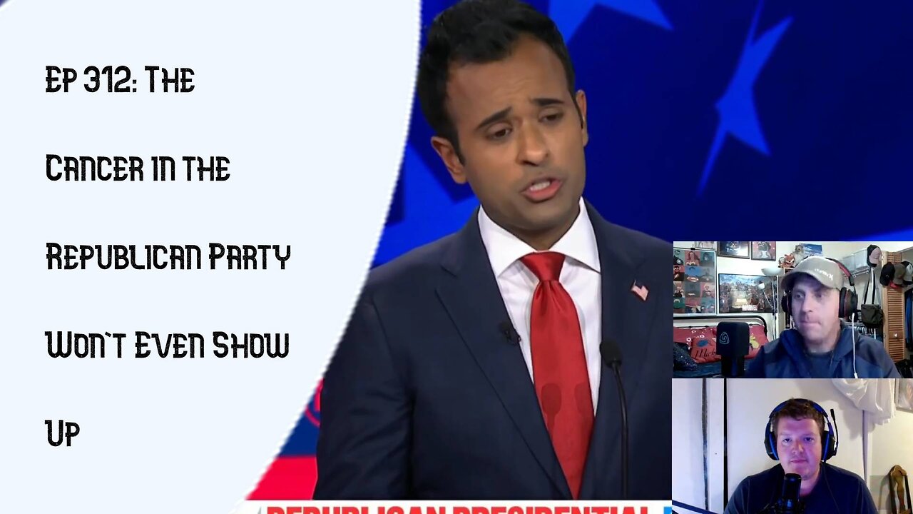 The SDP Episode 312: The Cancer in the Republican Party Won't Even Show Up