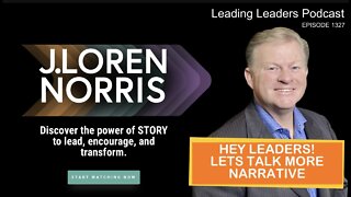 HEY LEADERS! LETS TALK MORE NARRATIVE