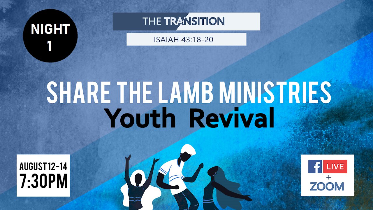 Youth Revival LIVE 2021: The Transition - Share The Lamb TV