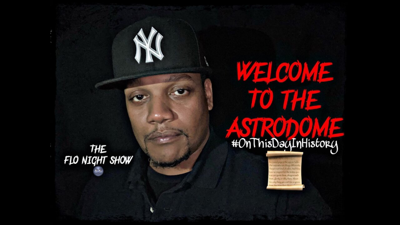 Welcome To The Astrodome #OnThisDayInHistory #TheFloNightShow 🌚