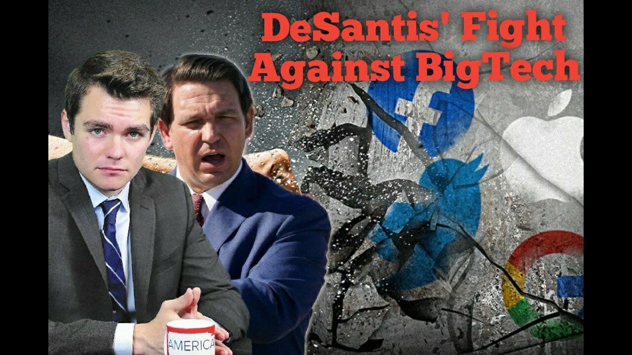 Nick Fuentes || Ron DeSantis'Fight Against BigTech & Building up America First