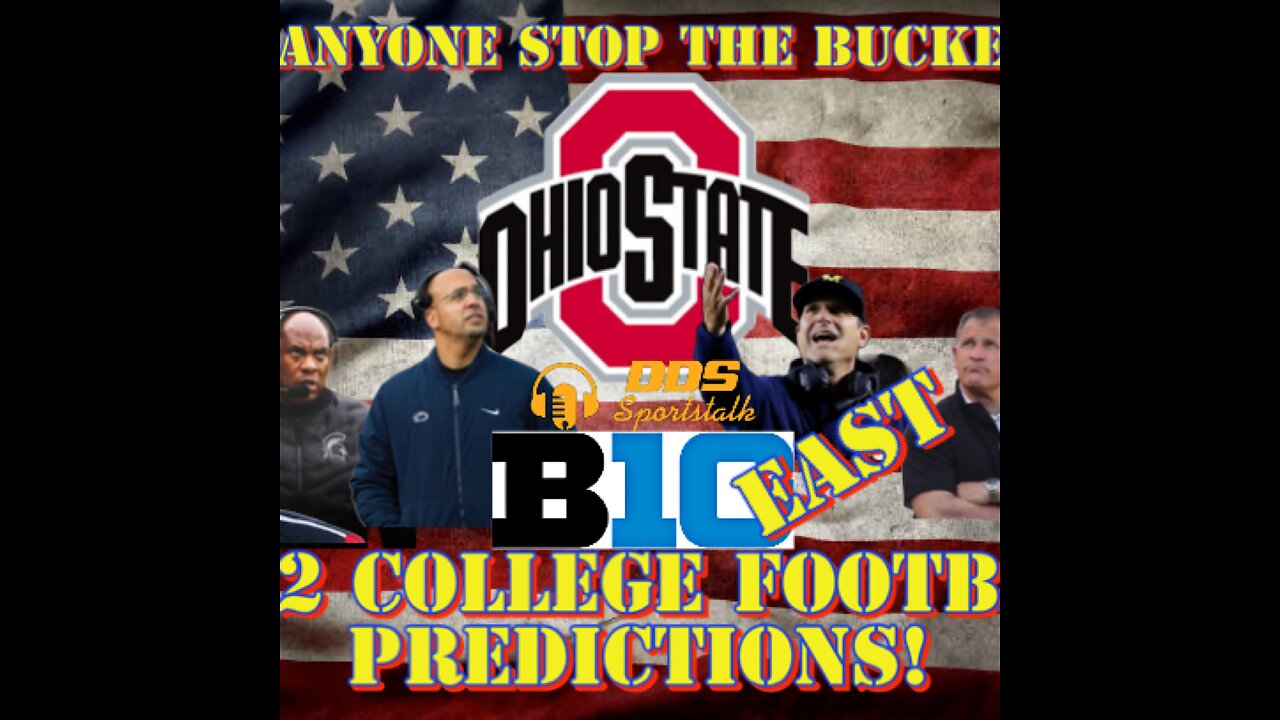 DDS Sportstalk: Big Ten 2022 East College Football Predictions!