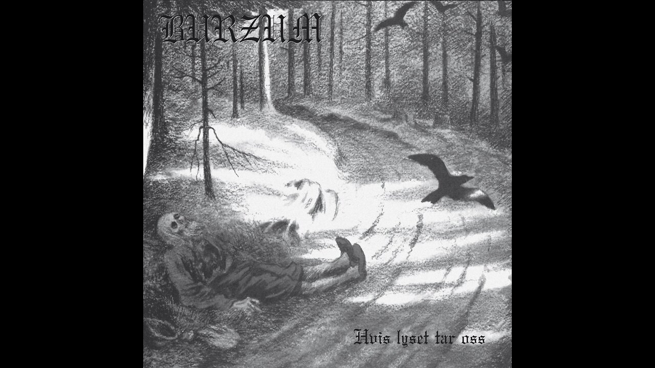 Burzum - Hvis Lyset Tar Oss (Full Album)