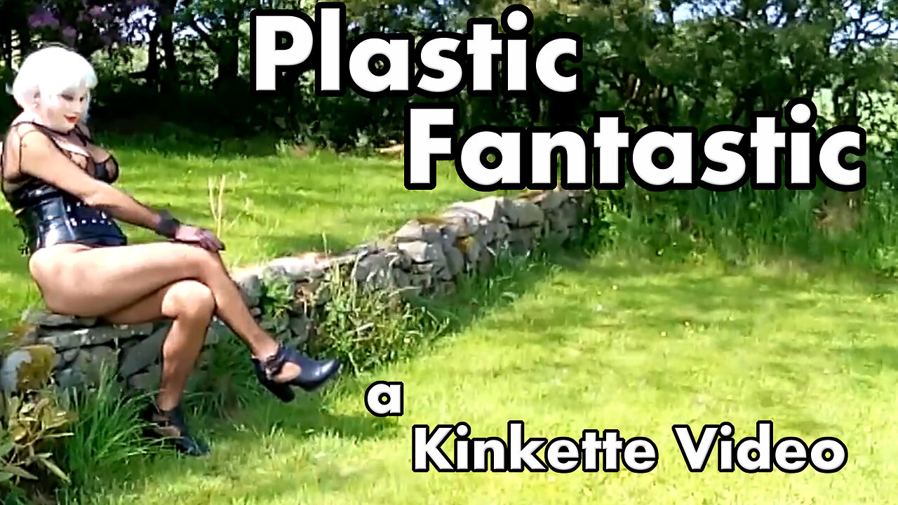 Plastic Fantastic