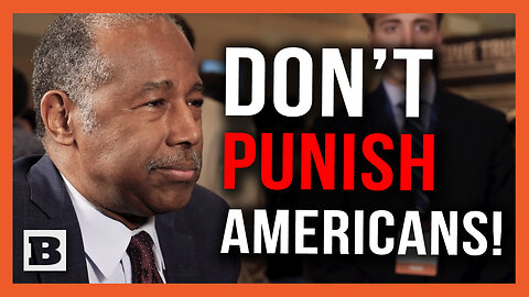 We Don't Need to Punish Our Own People! Ben Carson Reflects on Trump Bringing Cost of Living Down