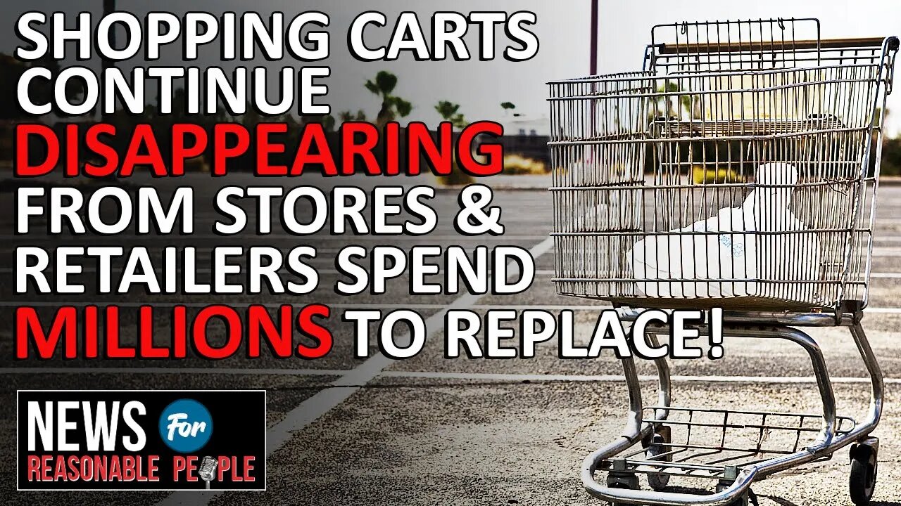 Shopping carts keep disappearing from stores