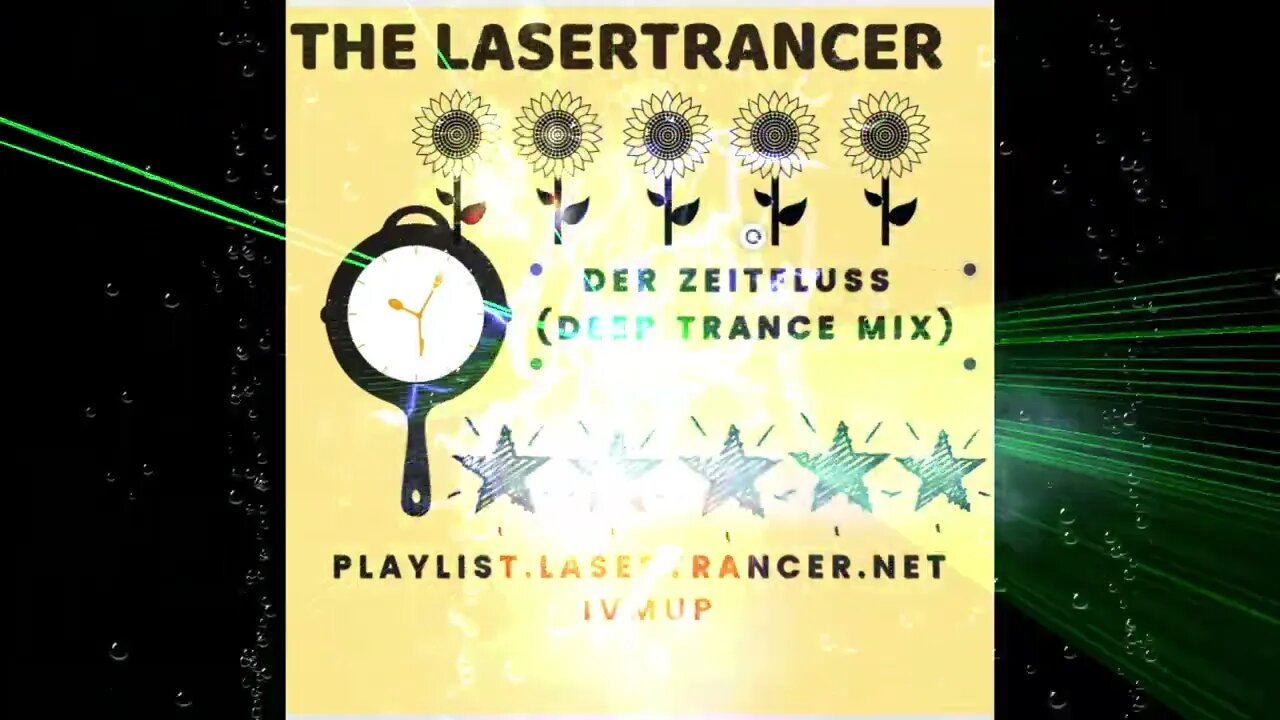 The Lasertrancer - Der Zeitfluss (Deep Trance Mix)