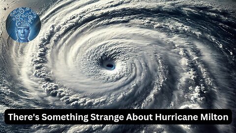 They are going to kill thousands. There's Something Strange About Hurricane Milton