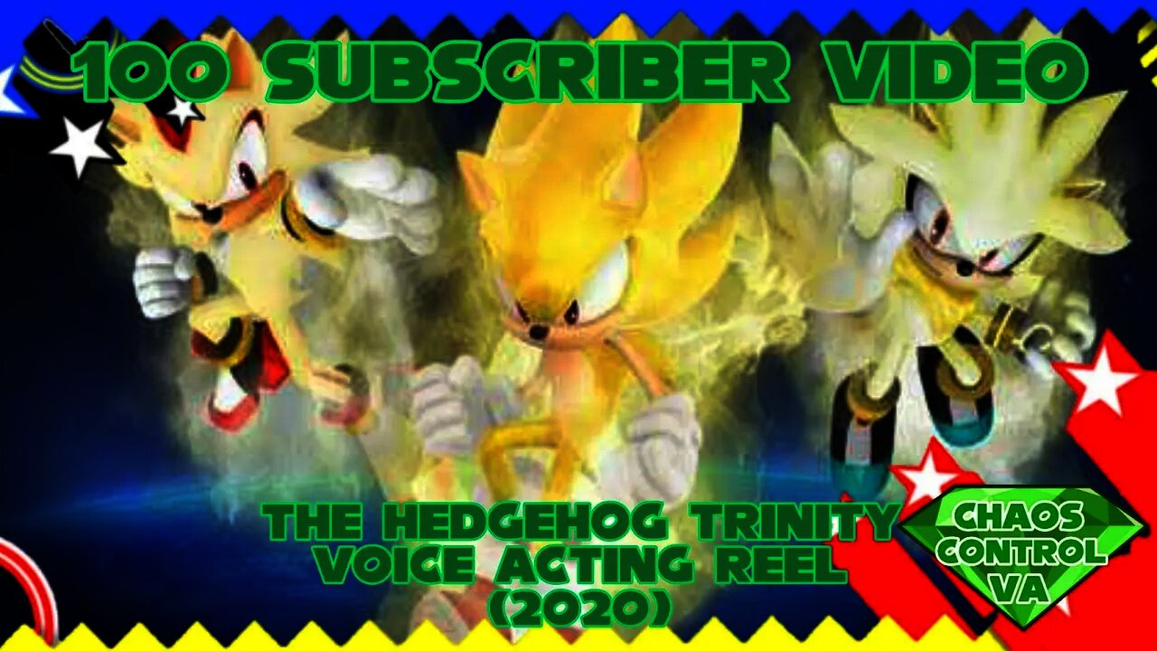 OVER 100 SUBS!!! | The Hedgehog Trinity Voice Acting Reel (2020) [100 Subscriber Video]