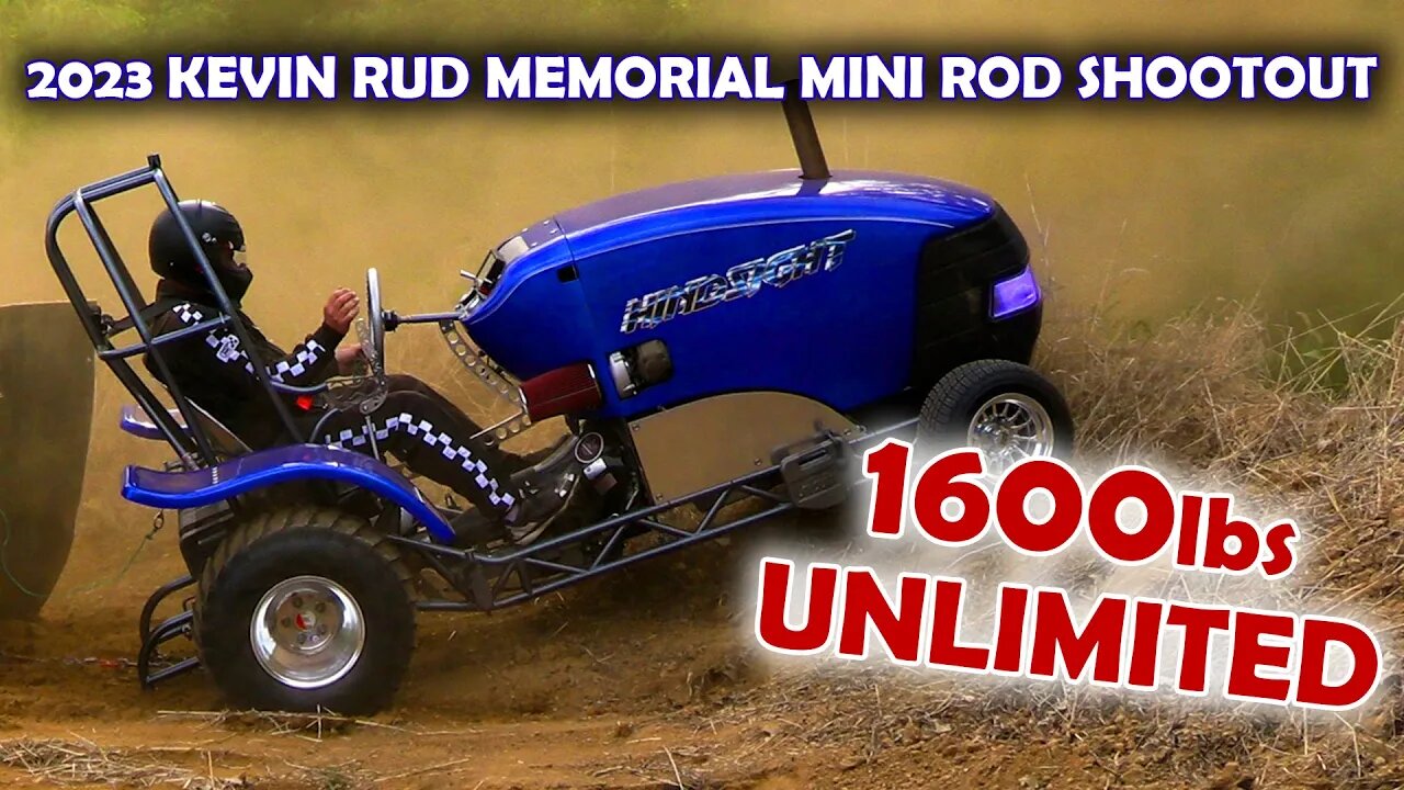 2023 Kevin Rud Memorial Mini Rod Shootout - 1600lbs Unlimted