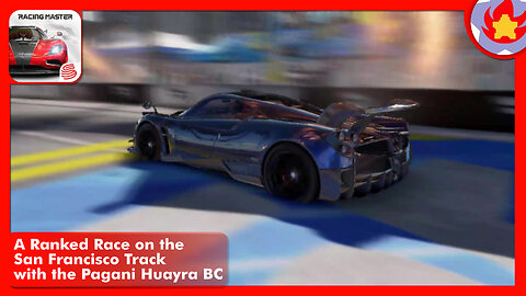 A Ranked Race on the San Francisco Track with the Pagani Huayra BC | Racing Master