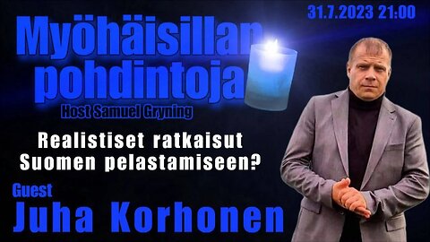 Myöhäisillan pohdintoja Jälkilähetys - Juha Korhonen