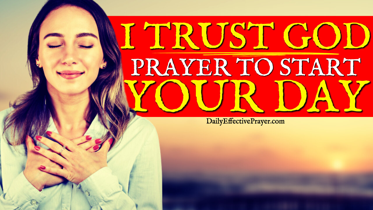 Begin Your Day With This Prayer | God Loves You | Daily Morning Prayer