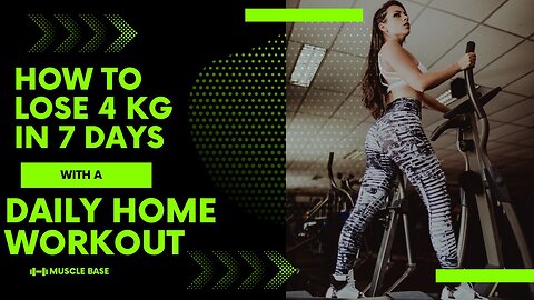 How to lose 4 kg in 7 days with a daily home workout