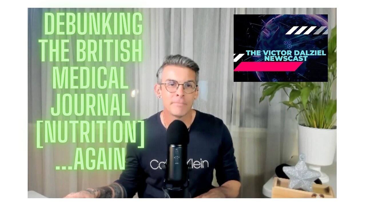 They Just Won't Stop! Debunking the BMJ [Nutrition] Again... {EDIT}