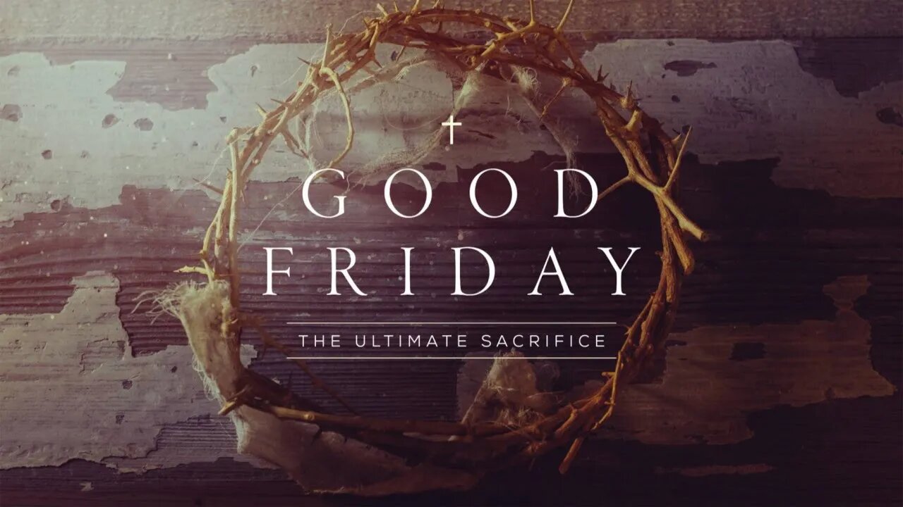 Good Friday Livestream