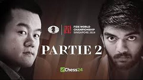 ÉCHECS | 2ᵉ Partie du CHAMPIONNAT DU MONDE FIDE | Ding Liren vs Gukesh Dommaraju [Flokossama]