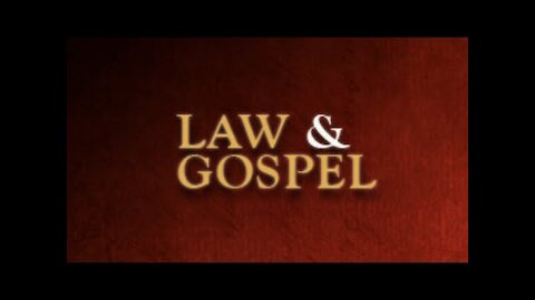 20190617 THE LAW & THE GOSPEL