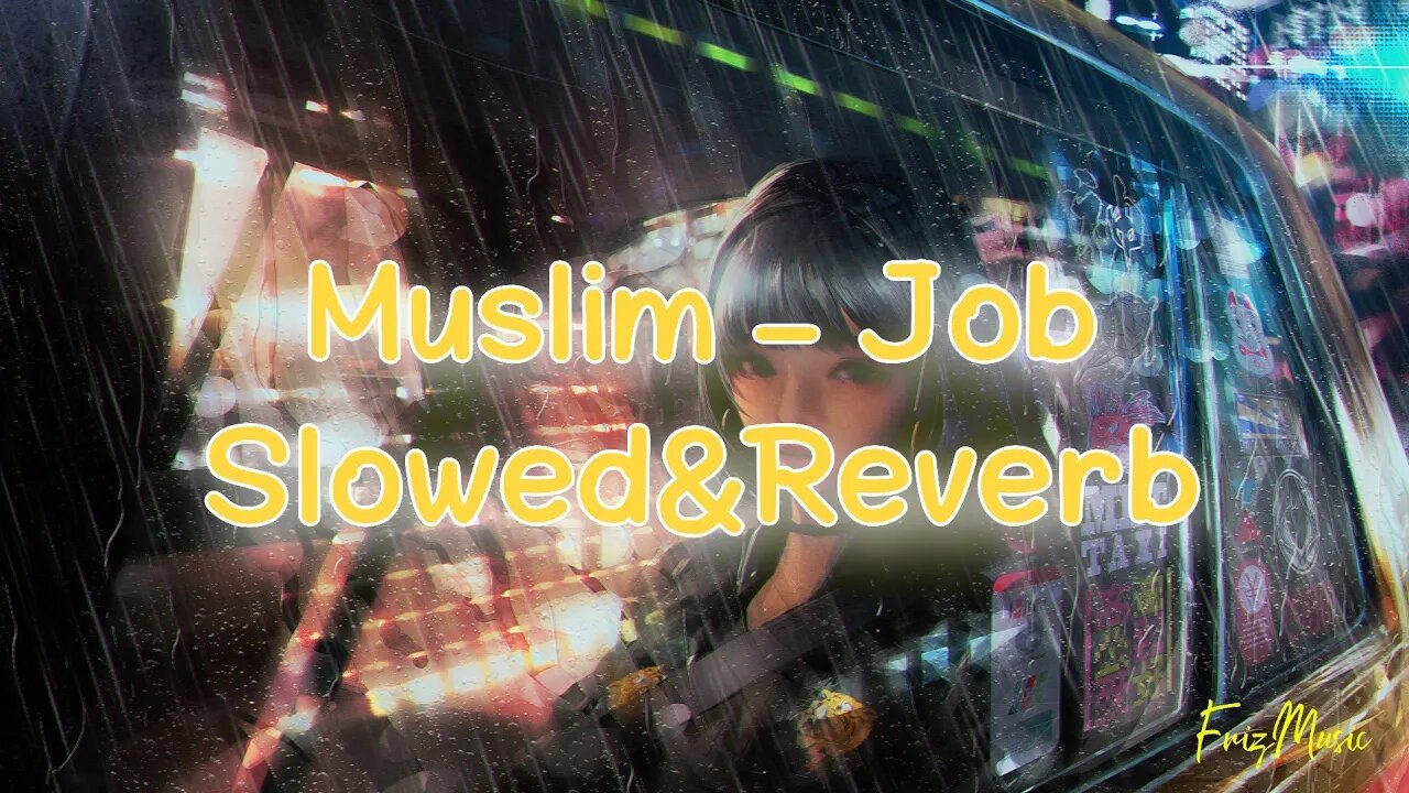 Muslim - Job (slowed&reverb)