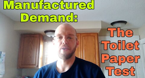 Manufactured Demand: The Toilet Paper Test