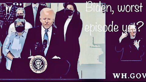 Biden, extremely strange.