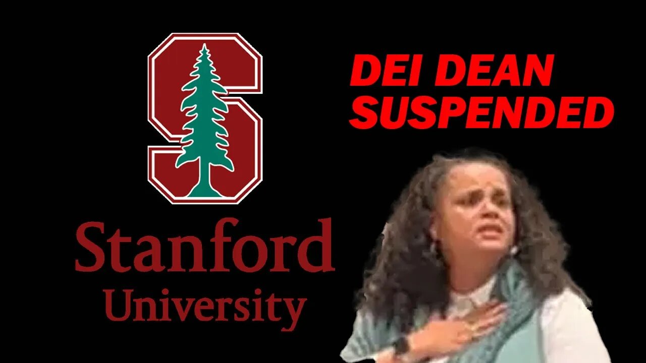 D.E.I. Dean Supsended from Stanford University