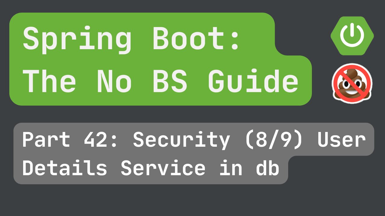 Spring Boot pt. 42 Security (8/9) User Details Service in Database