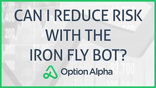 The Directional Iron Fly Bot Works! But Can I Make It Better? Bot Trading With Option Alpha!