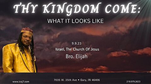 THY KINGDOM COME: WHAT IT LOOKS LIKE