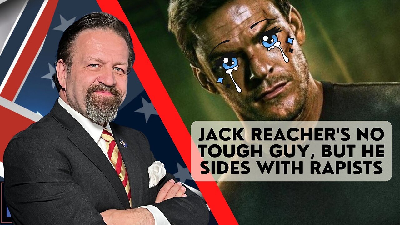 Jack Reacher's no tough guy, but he sides with rapists. Sebastian Gorka on AMERICA First