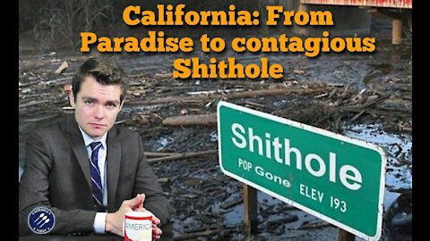 Nick Fuentes || California: From Paradise to contagious Shithole