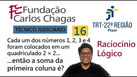 Cada um dos números 1, 2, 3 e 4 foram colocados em | QUESTÃO 16 do TRT 22 PI 2022 Banca FCC